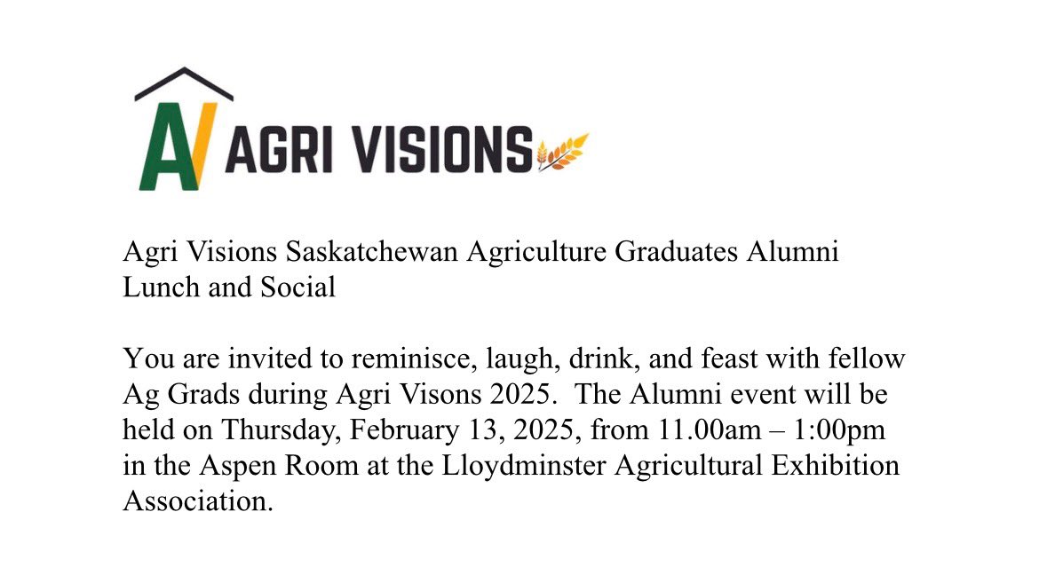 Any alumni and/or present U of S Agros attending the Agri Visions show this week in Lloyd? If you are try and attend this alumni event if you can. 

Hope to see many of you there! 

lloydex.com/agrivisions