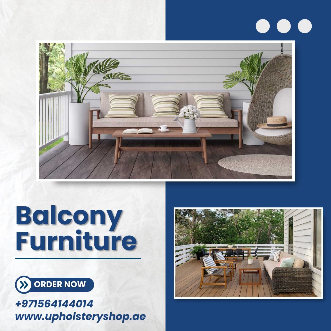 Balcony furniture transforms outdoor spaces into cozy retreats, blending comfort
Visit Us: upholsteryshop.ae
Phone No: wa.me/+971564144014
Email: info@upholsteryshop.ae
Location: Sheikh Zayed Road Al Quoz First Behind BMW/AGMC 4th Street Showroom No 33, Dubai
#furniture