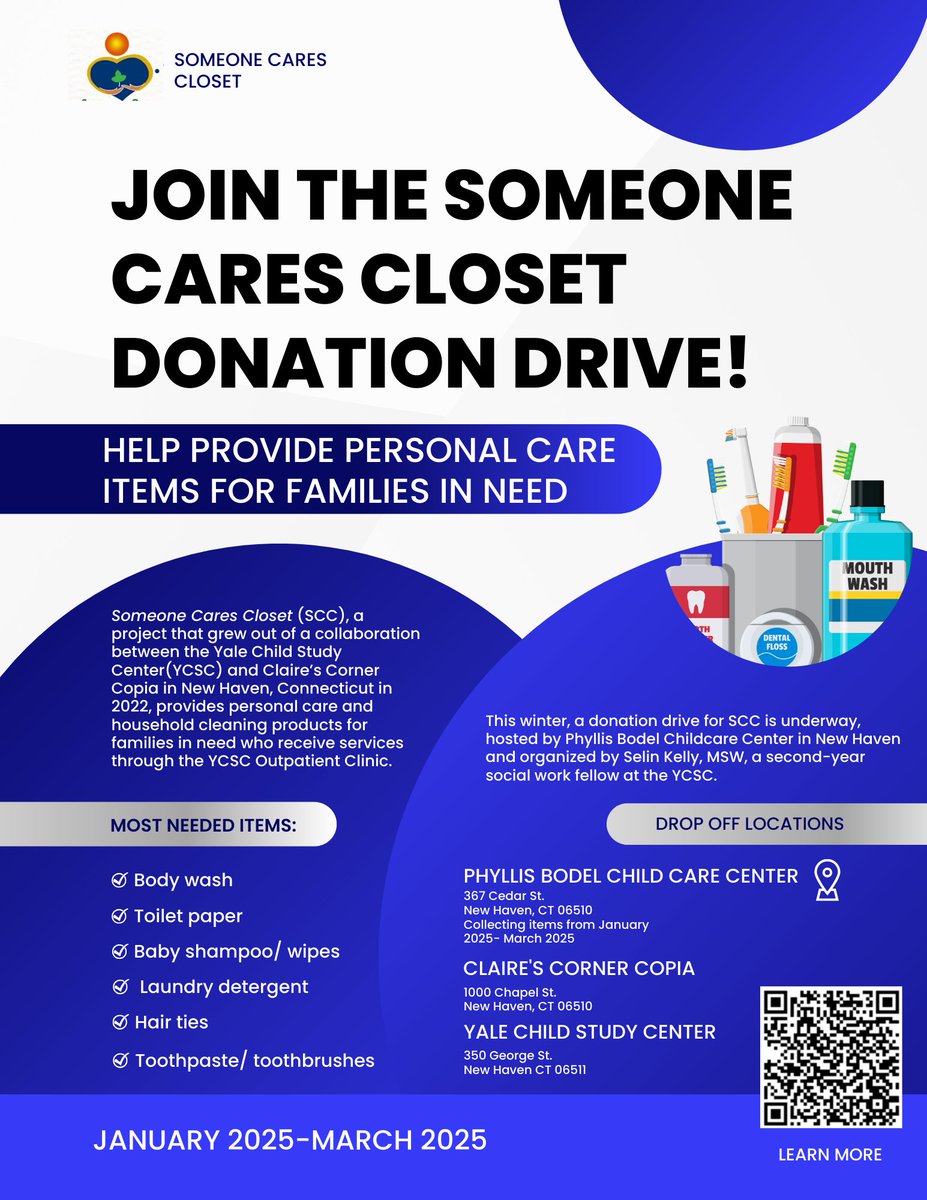 A donation drive for Someone Cares Closet (SCC) is underway, hosted by Phyllis Bodel Childcare Center. SCC is a project in collaboration with the Yale Child Study Center  and Claire’s Corner Copia providing personal care products for families in need.

medicine.yale.edu/childstudy/new…