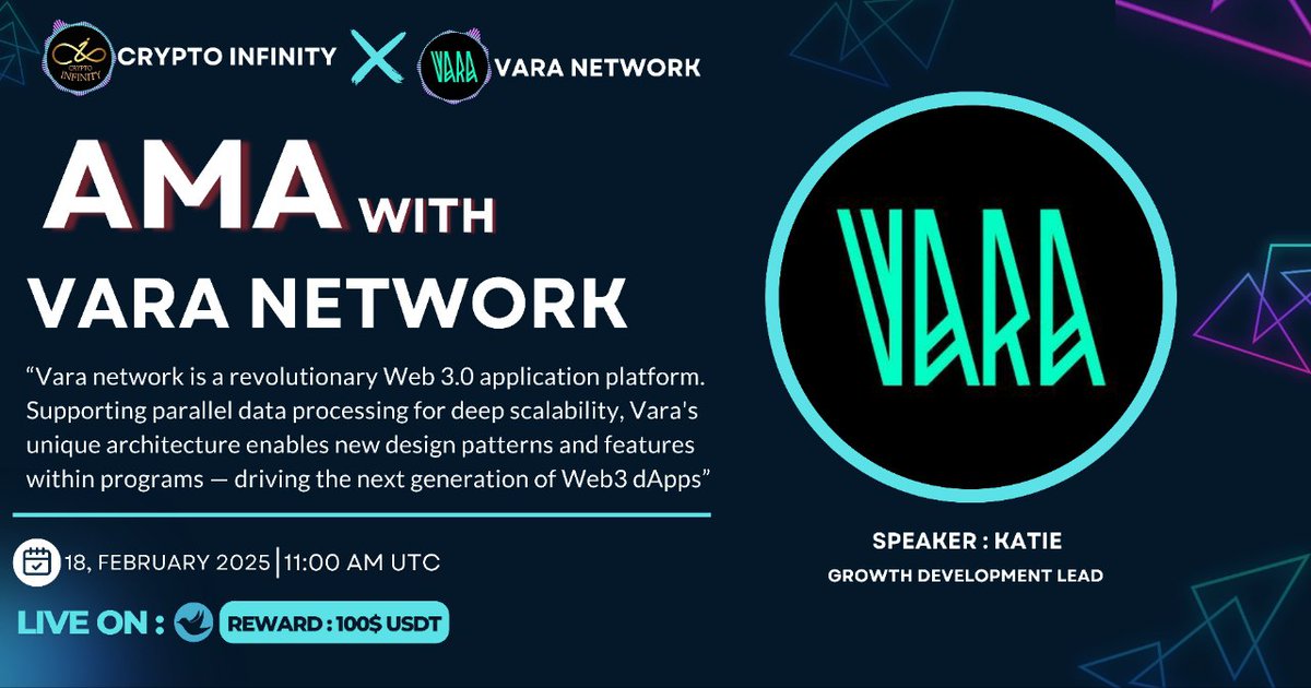 🔊We Are Pleased To Announce Our #X_Space AMA with #Vara_Network

🗓Date: 18th February, 2025
⏰Time: 11:00 AM UTC 

💰Rewards:$100 USDT
🏘Venue:x.com/i/spaces/1YqKD…

🔰Rules
1️⃣ Follow:x.com/CryptoinfinityT 
 &amp;
x.com/VaraNetwork

2️⃣ Like, Retweet &amp; Send Your  Question
