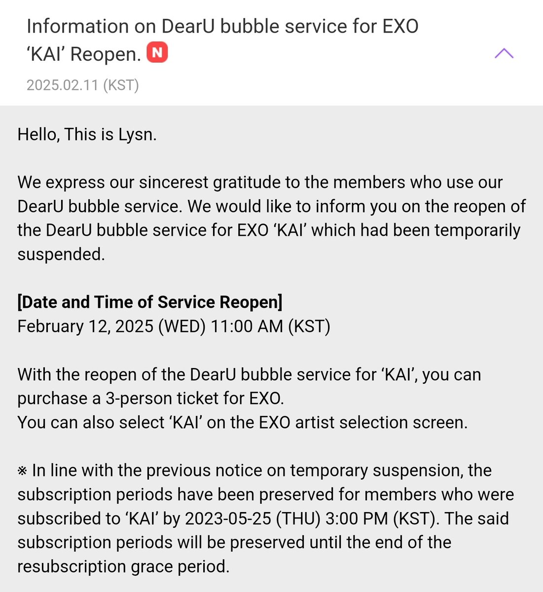 kaiarchived's tweet photo. [INFO] 250211

Kai's Bubble service will be reopened as of 11AM KST tomorrow, 2/12!
- Your streak will be preserved so long as you resubscribe during the 7-day grace period.
- If you accidentally left the chat room during Kai's Bubble service suspension, you will have the chance restore previous messages as long as you resubscribe within the grace period again as well.

#KAI #카이 #カイ #金钟仁  
#엑소카이 @weareoneEXO