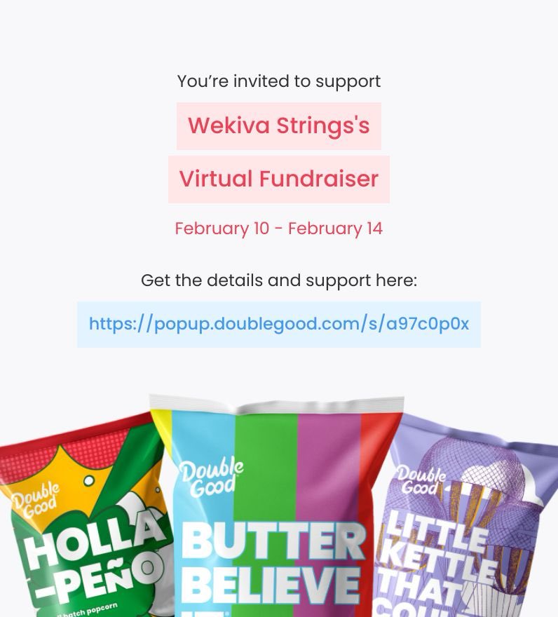 StephanLabelle's tweet image. Hi! Wekiva Strings Virtual fundraiser is selling delicious Double Good popcorn for 4 days from Monday, Feb 10 - Friday, Feb 14. Get all the details and support here: popup.doublegood.com/s/a97c0p0x