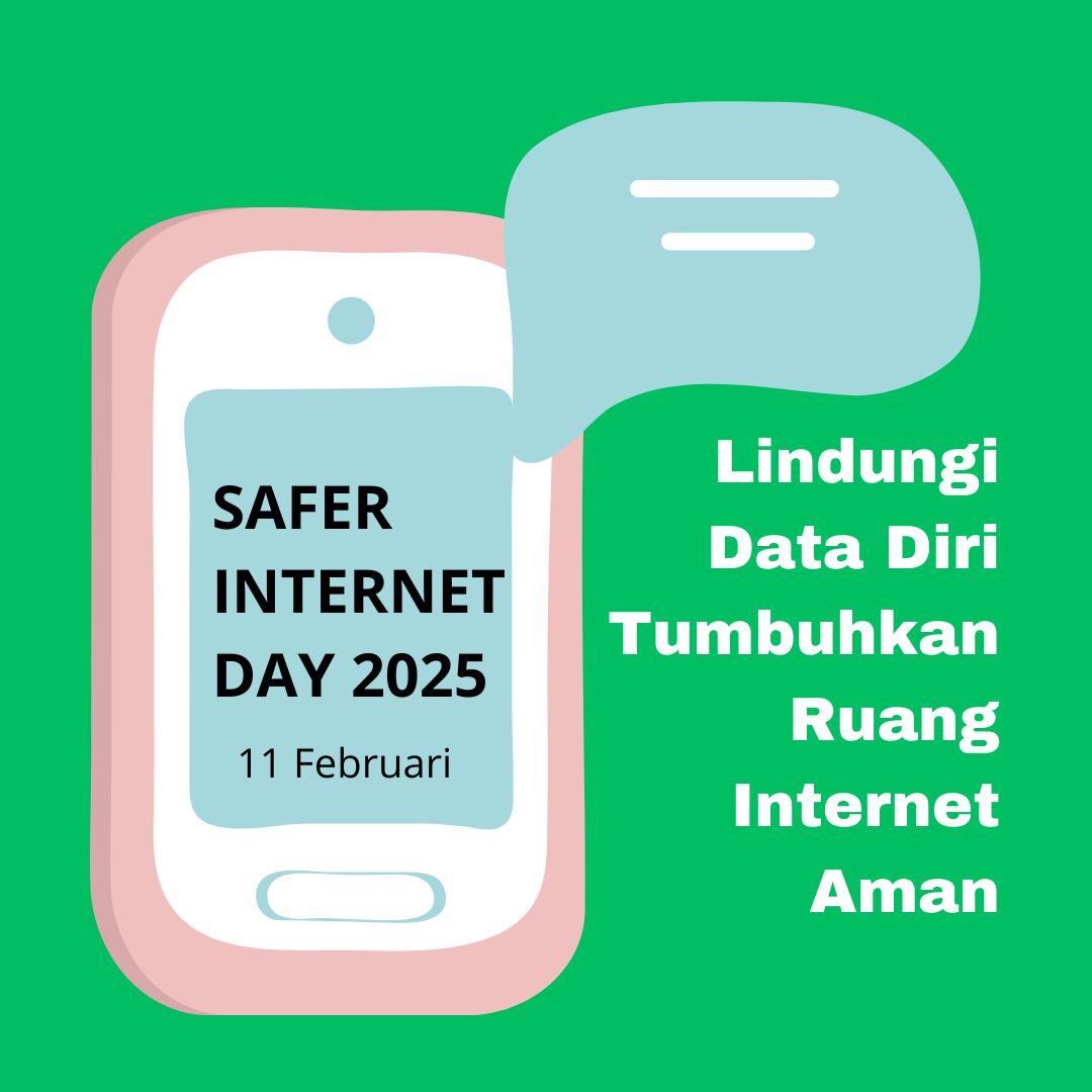 Berbagai negara dunia memperingati hari aman berinternet setiap bulan Februari. Tahun 2025 ini mengusung tema “Too good to be true? Protecting yourself and others from scams online?” sebagai bentuk melindungi anak-anak dari kejahatan siber.

Yuk tumbuhkan ruang internet aman.