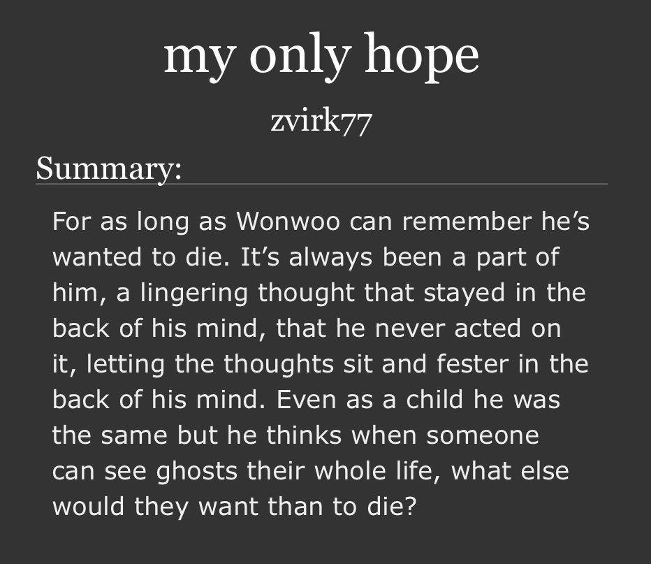 my only hope

Wonwoo/Chan

Written for <a href="/Enchanting0211/">Enchanting FicFest | Posting now!!!</a> 

archiveofourown.org/works/62642242