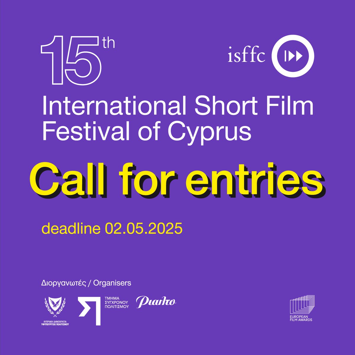 📽️15th International Short Film Festival of Cyprus (ISFFC)
‼️ Call for Entries by 2/5/025 at the latest.
 For more details regarding the rules and regulations, and the submission form, please visit isffc.com.cy
#isffc2025
#internationalshortfilmfestivalcyprus