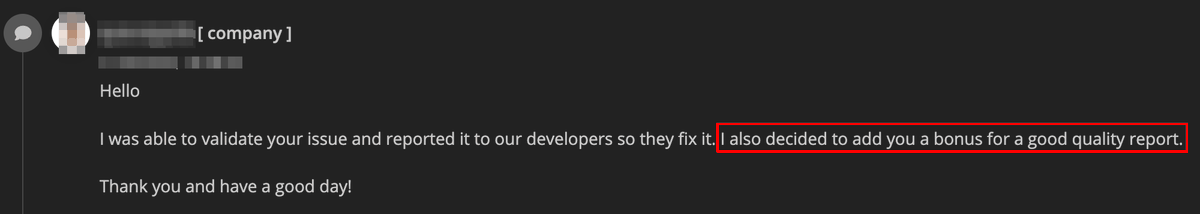 PlatasSec's tweet photo. Reporting is the hardest and most boring part of #BugBounty, but sometimes it's just worth it when companies appreciate good quality reports - kind bonus received on @intigriti platform!

#hacking #pentesting https://t.co/TbeYxlMIot