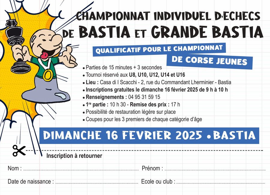 📅 Ce dimanche 16 février 2025, le Corsica Chess Club vous donne rendez-vous pour le tournoi qualificatif vers la grande finale du Championnat de Corse Jeunes ! 🔝♟️
Ce sera l’occasion pour nosmoins de 8, 10, 12, 14 et 16 ans de se retrouver et de partager un bon moment !