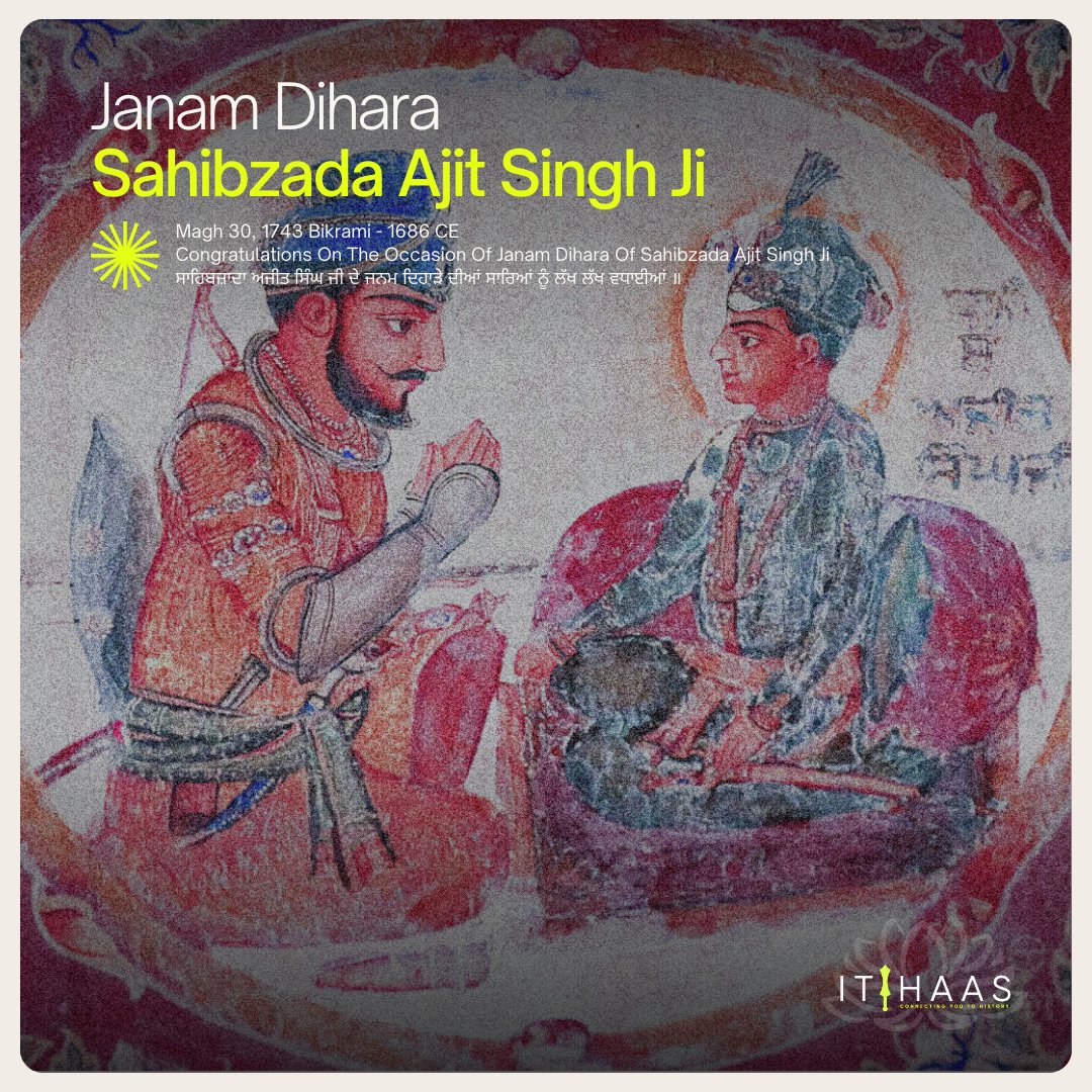 itihaas_th's tweet photo. Congratulations On The Occasion Of Janam Dihara Of Sahibzada Ajit Singh Ji
ਸਾਹਿਬਜ਼ਾਦਾ ਅਜੀਤ ਸਿੰਘ ਜੀ ਦੇ ਜਨਮ ਦਿਹਾੜੇ ਦੀਆਂ ਸਾਰਿਆਂ ਨੂੰ ਲੱਖ ਲੱਖ ਵਧਾਈਆਂ ॥
#TodayInHistory #India #Punjab #History #Sikhs #JanamDihara #BabaAjitSingh #ChaarSahibzade #Khalsa #AnandpurSahib https://t.co/x0pkP3BXJ4