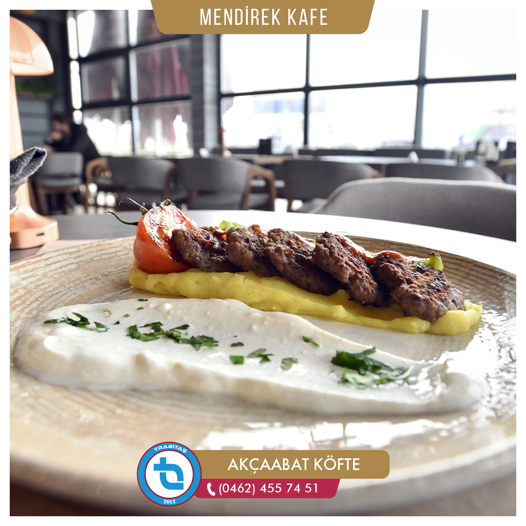 📍 Ganita - Mendirek Kafe 
🍽️ Akçaabat Köfte
📞 (0462) 455 74 51

<a href="/TrabzonBelTr/">Trabzon Büyükşehir Belediyesi</a>