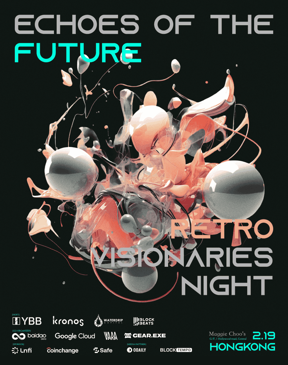 YBB (@ybbcapital) on Twitter photo Echoes of the Future: Retro Visionaries Night is coming to Hong Kong on Feb 19, 2025, during Consensus HK!
Step into a world where past and future collide in the most extraordinary way!
✨Hosted by <a href="/YBBCapital/">YBB</a>, <a href="/KronosResearch/">Kronos Research 🟠</a>, <a href="/waterdripfund/">Waterdrip Capital</a>, and <a href="/BlockBeatsAsia/">BlockBeats|We're hiring!</a>
✨ Echoes of the Future: Retro Visionaries Night is coming to Hong Kong on Feb 19, 2025, during Consensus HK!
Step into a world where past and future collide in the most extraordinary way!
✨Hosted by <a href="/YBBCapital/">YBB</a>, <a href="/KronosResearch/">Kronos Research 🟠</a>, <a href="/waterdripfund/">Waterdrip Capital</a>, and <a href="/BlockBeatsAsia/">BlockBeats|We're hiring!</a>
✨