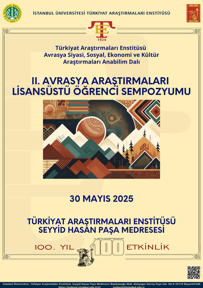 🌟Avrasya Siyasi, Sosyal, Ekonomi ve Kültür Araştırmaları Anabilim Dalı ev sahipliğinde 30 Mayıs 2025'te II. Avrasya Araştırmaları Lisansüstü Öğrenci Sempozyumu düzenlenecektir.

📎 Ayrıntılı bilgi için 👇
turkiyat.istanbul.edu.tr/tr/haber/ii-av…