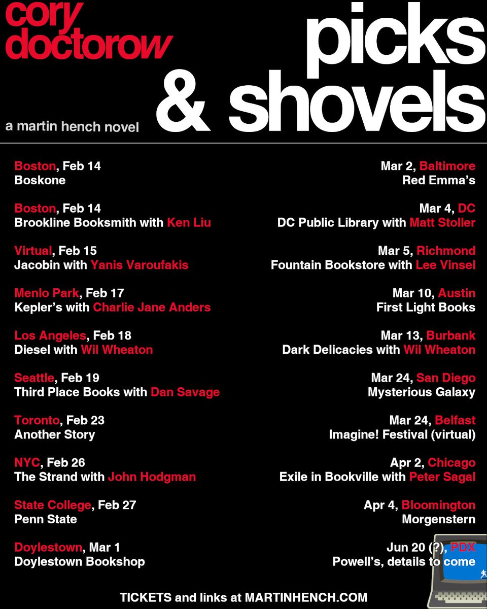 I'm about to leave for a 20+ city book tour for my new novel *Picks and Shovels*. Catch me for free on Feb 14 in Boston at Boskone:

schedule.boskone.org/62/

And on Feb 15 for a virtual event with Yanis Varoufakis:

youtube.com/watch?v=xkIDep…

More tour dates here: