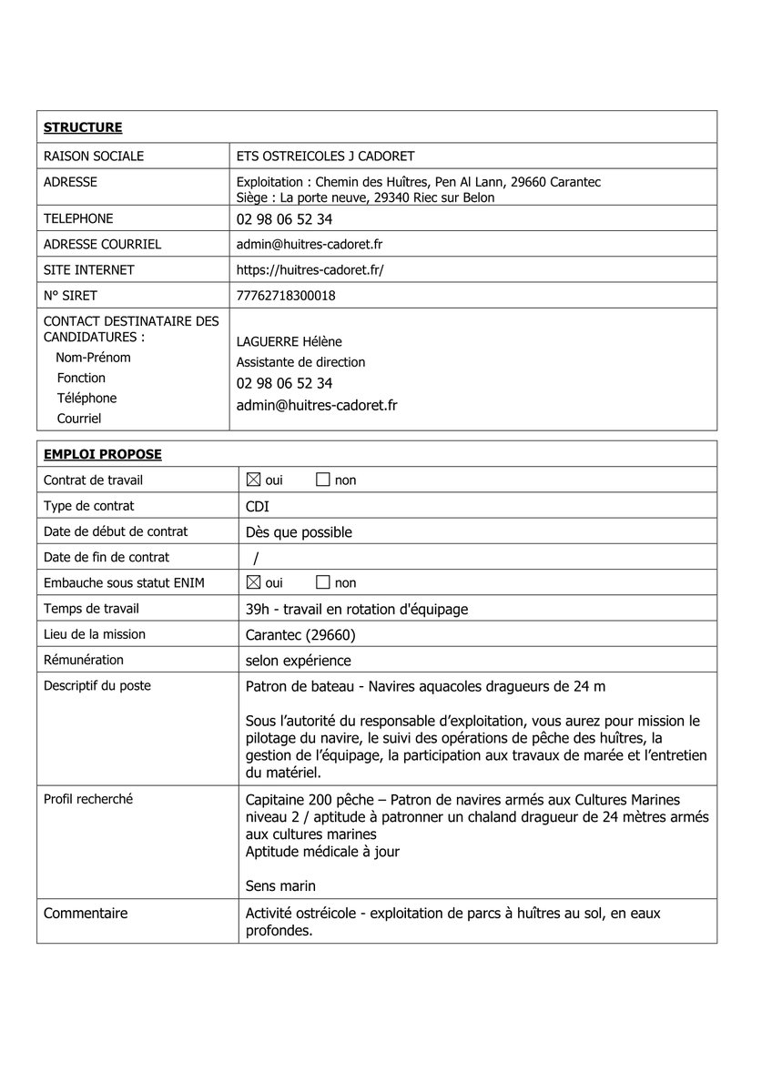 CEFCM's tweet image. Les établissements Ostréicoles CADORET recrutent un patron de bateau pour des navires aquacoles dragueurs de 24 mètres sur Carantec.
Contact : Hélène LAGUERRE (02.98.06.52.34 – admin@huitres-cadoret.fr)
Pour en savoir plus, cliquez sur l’image ci-dessous.
#OffreDemploi #Patron
