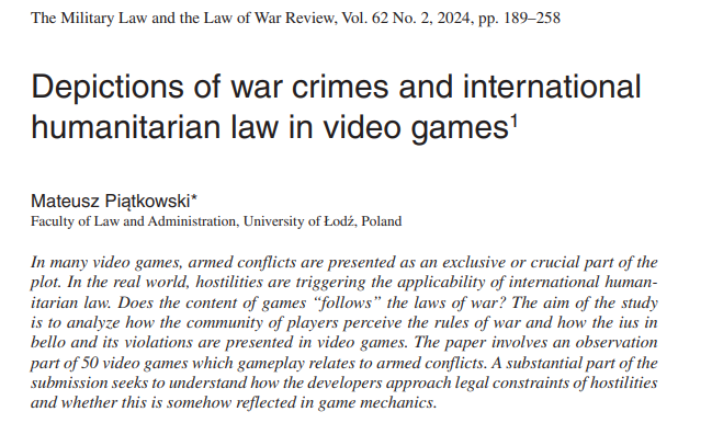 Mateusz Piątkowski (@mpiatkowski1) on Twitter photo It is my pleasure to announce that my article "Depictions of war crimes and international humanitarian law in video games" is published by <a href="/Elgar_Law/">Elgar Law</a> MLLWR in open access doi.org/10.4337/mllwr.…
Cc: <a href="/OriPomson/">Ori Pomson</a> <a href="/aurelsari/">Aurel Sari</a> <a href="/JaninaDill/">Janina Dill</a> <a href="/MarkKersten/">Mark Kersten || @markkersten.bsky.social</a> <a href="/Alonso_GD/">Alonso Gurmendi</a> <a href="/kevinjonheller/">Kevin Jon Heller</a> It is my pleasure to announce that my article "Depictions of war crimes and international humanitarian law in video games" is published by <a href="/Elgar_Law/">Elgar Law</a> MLLWR in open access doi.org/10.4337/mllwr.…
Cc: <a href="/OriPomson/">Ori Pomson</a> <a href="/aurelsari/">Aurel Sari</a> <a href="/JaninaDill/">Janina Dill</a> <a href="/MarkKersten/">Mark Kersten || @markkersten.bsky.social</a> <a href="/Alonso_GD/">Alonso Gurmendi</a> <a href="/kevinjonheller/">Kevin Jon Heller</a>
