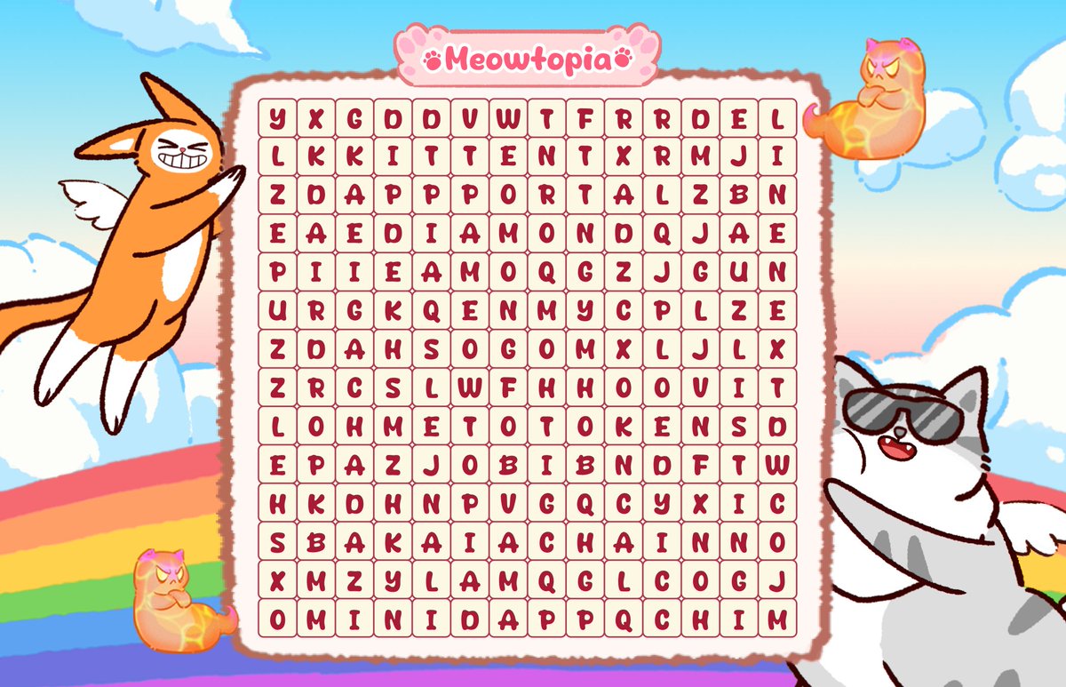 🚀 Meowtopia Word Search Challenge – Spot ‘Em &amp; Win! 💎

Think you’ve got cat-like reflexes? 🐱🔎 Find 6 hidden words in this puzzle and snatch 100 Diamonds!

🔥 How to Play:
🐾 Like &amp; RT
🐾 Comment 6 words you can find + Your In-Game UID + Hashtags #Meowtopia #wordsearch #event