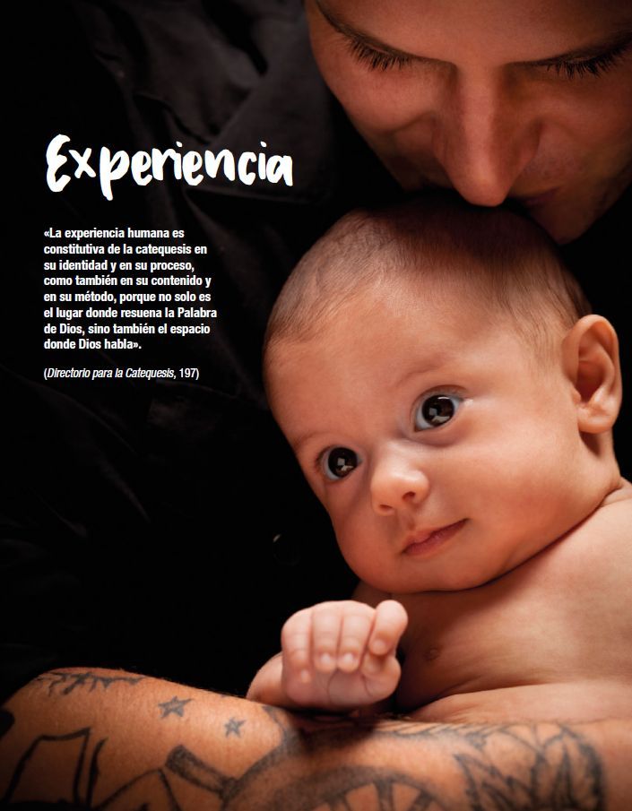 «La experiencia humana es constitutiva de la catequesis en su identidad y en su proceso, como también en su contenido y en su método, porque no solo es el lugar donde resuena la Palabra de Dios, sino también el espacio donde Dios habla» (Directorio para la Catequesis, 197)