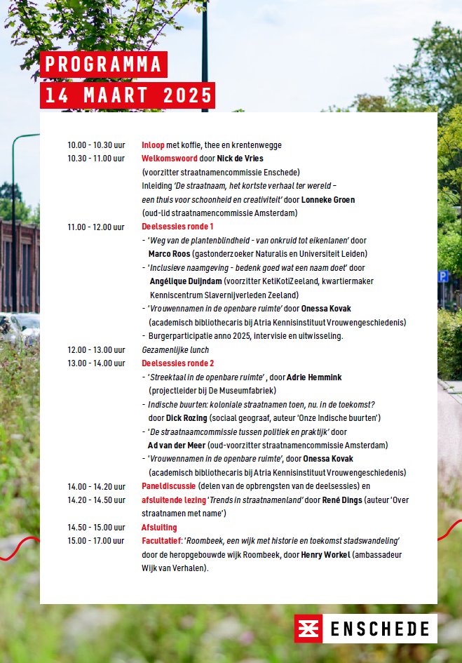 In maart is in Enschede een heus Straatnamensymposium, speciaal voor leden van straatnamencommissies uit het hele land. Zit je zelf in zo'n commissie? Dan mag je dit symposium (met fijne sprekers! 😊) natuurlijk niet missen!

#straatnamensymposium2025