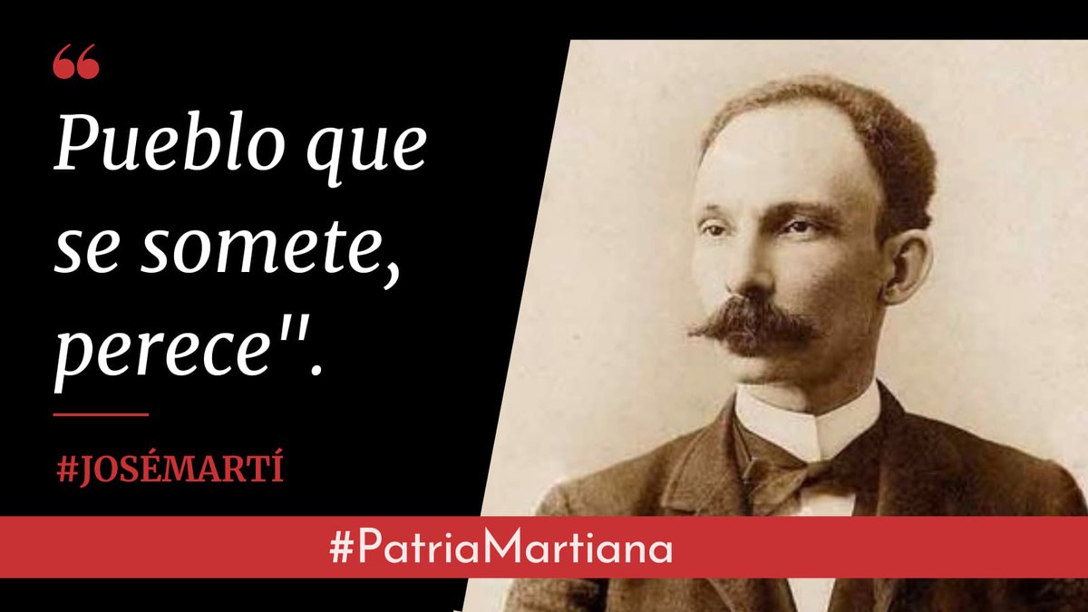 #JoséMartí
#PatriaMartiana