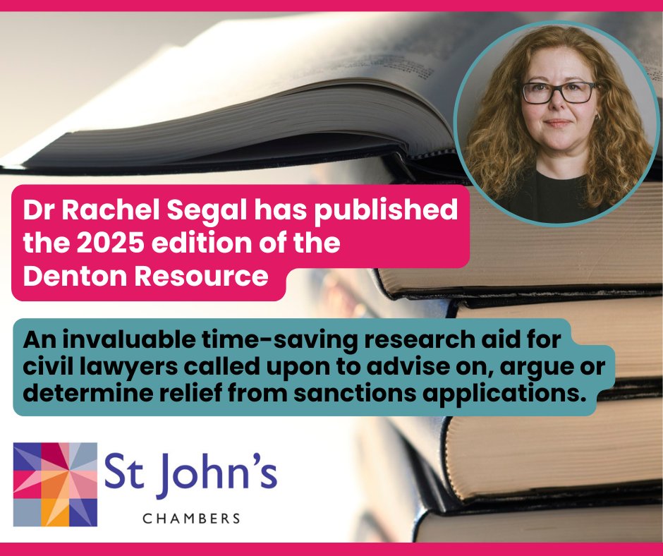 StJohnsChambers's tweet image. Dr Rachel Segal has published the 2025 edition of the #Denton Resource – an invaluable time-saving research aid for civil #lawyers called upon to advise on, argue or determine relief from sanctions applications.

This publication provides brief, easily searchable summaries of…