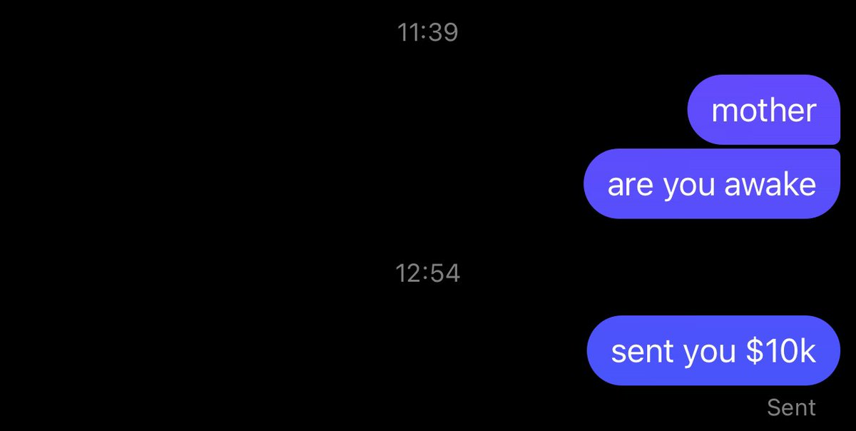you won’t remember that random girl you slept with,

but you’ll always remember your moms reaction when you give her money.