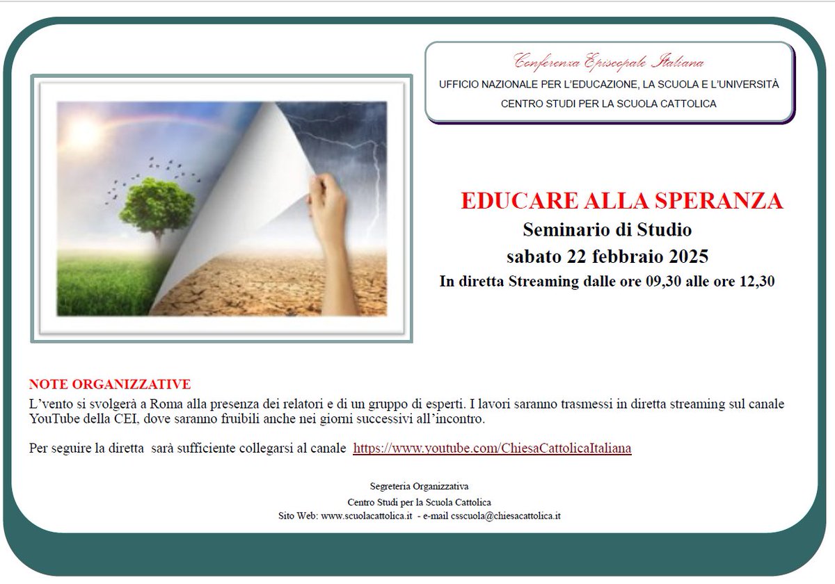 ⏰Il #22febbraio appuntamento alle 9.30 con il convegno "Educare alla Speranza" promosso dal Centro Studi per la scuola cattolica.

L’appuntamento è per sabato 22 febbraio 2025, dalle ore 9,30 alle 12,30 in diretta sul canale YouTube della CEI: youtube.com/ChiesaCattolic…