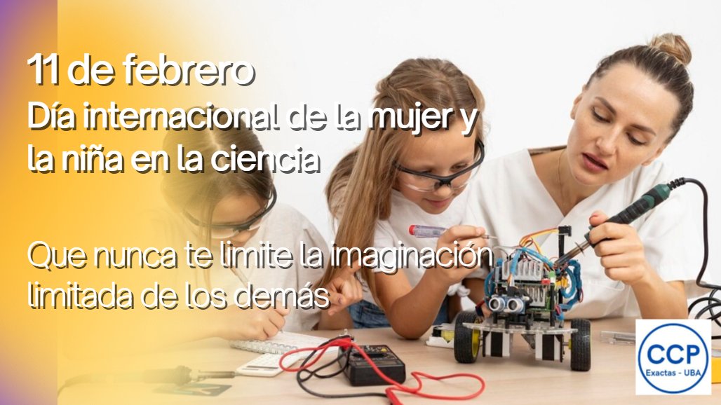 Porque #CienciaSiempre! y hoy es el #diainternacionaldelamujeryninaenciencia 
celebramos la tarea que realizan las mujeres científicas de nuestro país y del mundo entero y estimulamos a que seamos cada vez más las que elegimos dedicarnos a la ciencia y la tecnología