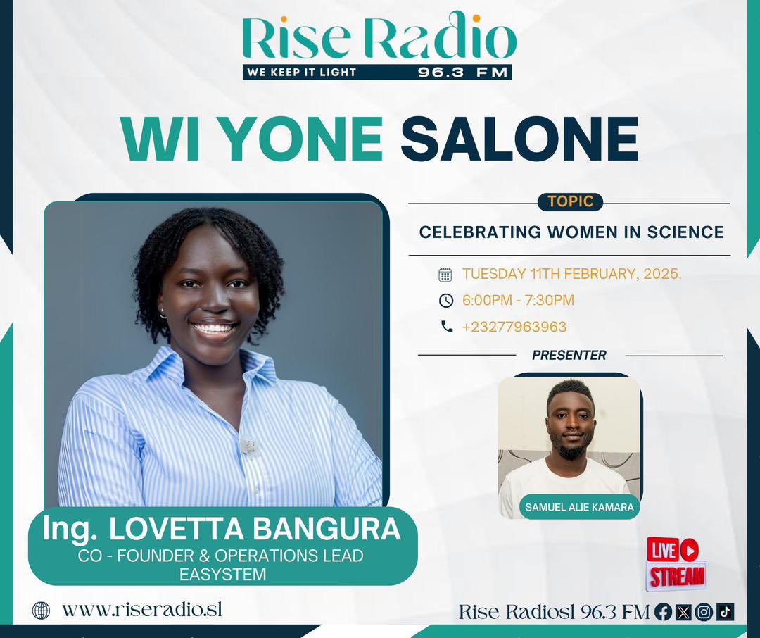 In celebration of women and girls, Ing. Lovetta Bangura, Co-Founder and Operations Lead of EasySTEMSL, will be on Rise Radio to share her journey and discuss the work EasyStem is doing.

#WomenInSTEM #EasySTEMSL #RiseRadio