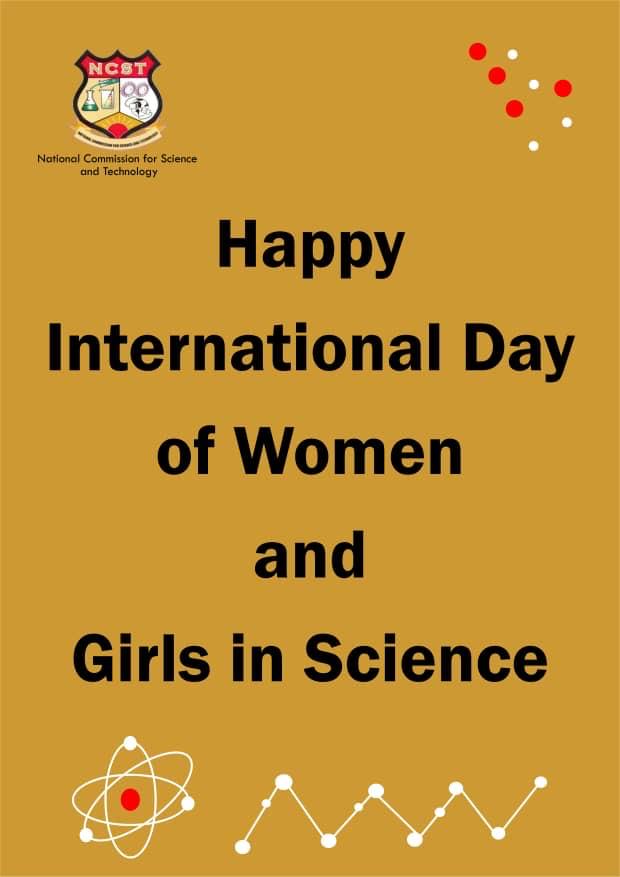 The National Commission for Science and Technology  joins the global community in celebrating the 2025 International Day of Women and Girls in Science  under the theme "Celebrating Achievements, Advancing Gender Equity &amp; Honouring Excellence in Science." #EveryVoiceInScience