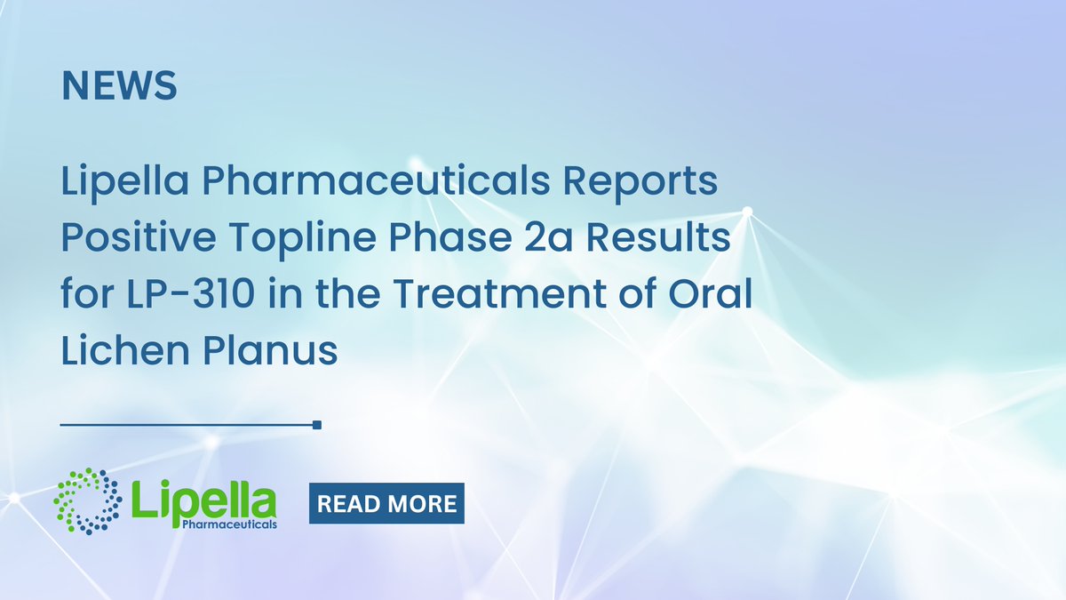 .<a href="/LipellaPharma/">Lipella</a> $LIPO is pleased to announce significant Phase 2a Topline Data for LP-310, our liposomal-tacrolimus oral rinse formulation of LP-10, to treat oral lichen planus (OLP). LP-310 demonstrated clinically meaningful reductions in pain, ulceration, and inflammation