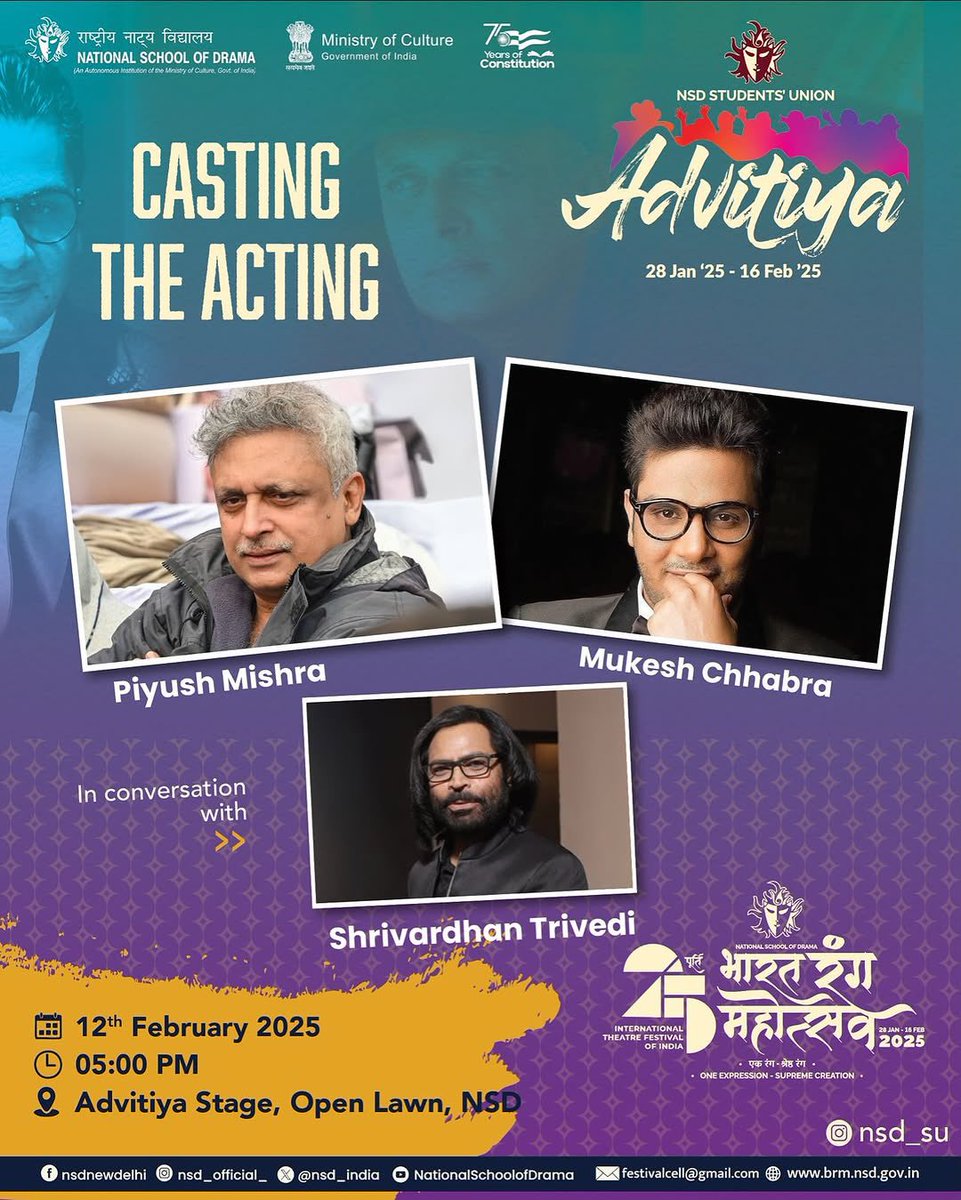 An unmissable conversation on the magic of
Get ready for "Casting The Acting" featuring the legendary Piyush Mishra and casting maestro Mukesh Chhabra, in conversation with Shrivardhan Trivedi!
12th February 2025
5:00 PM
Advitiya Stage, Open Lawn, NSD