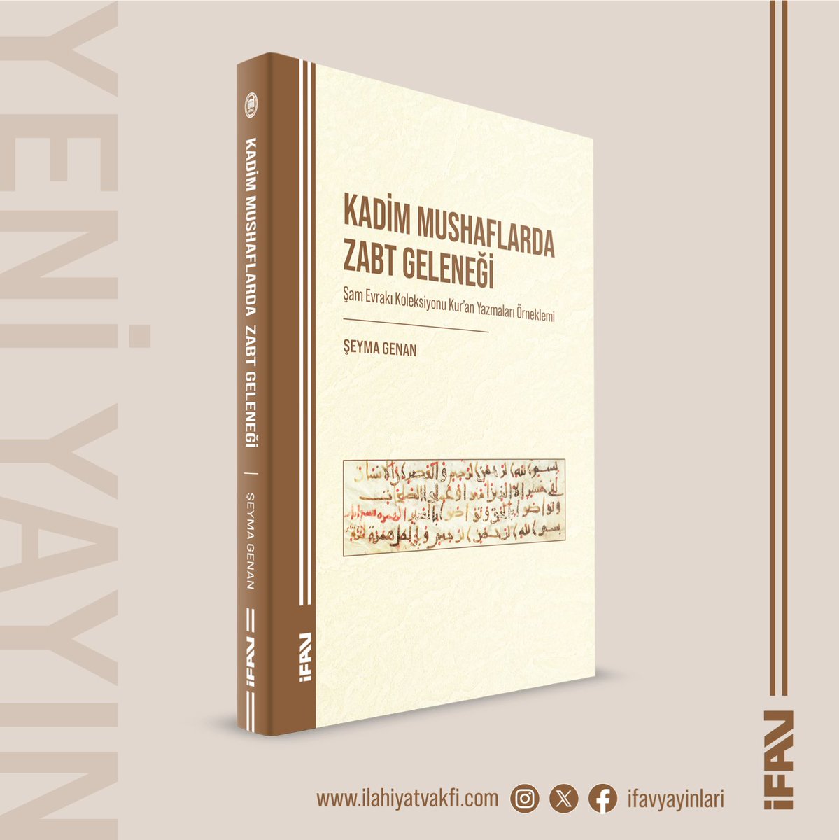 ifavyayinlari's tweet photo. #YeniKitap
📖 Kadim Mushaflarda Zabt Geleneği; Şam Evrakı Koleksiyonu Kur’an Yazmaları Örneklemi
✍️Şeyma Genan

🌐 https://t.co/R3C39guQkl

#Kitap #KuranıKerim #Kıraat #Mushaf https://t.co/qFtthDJpzi