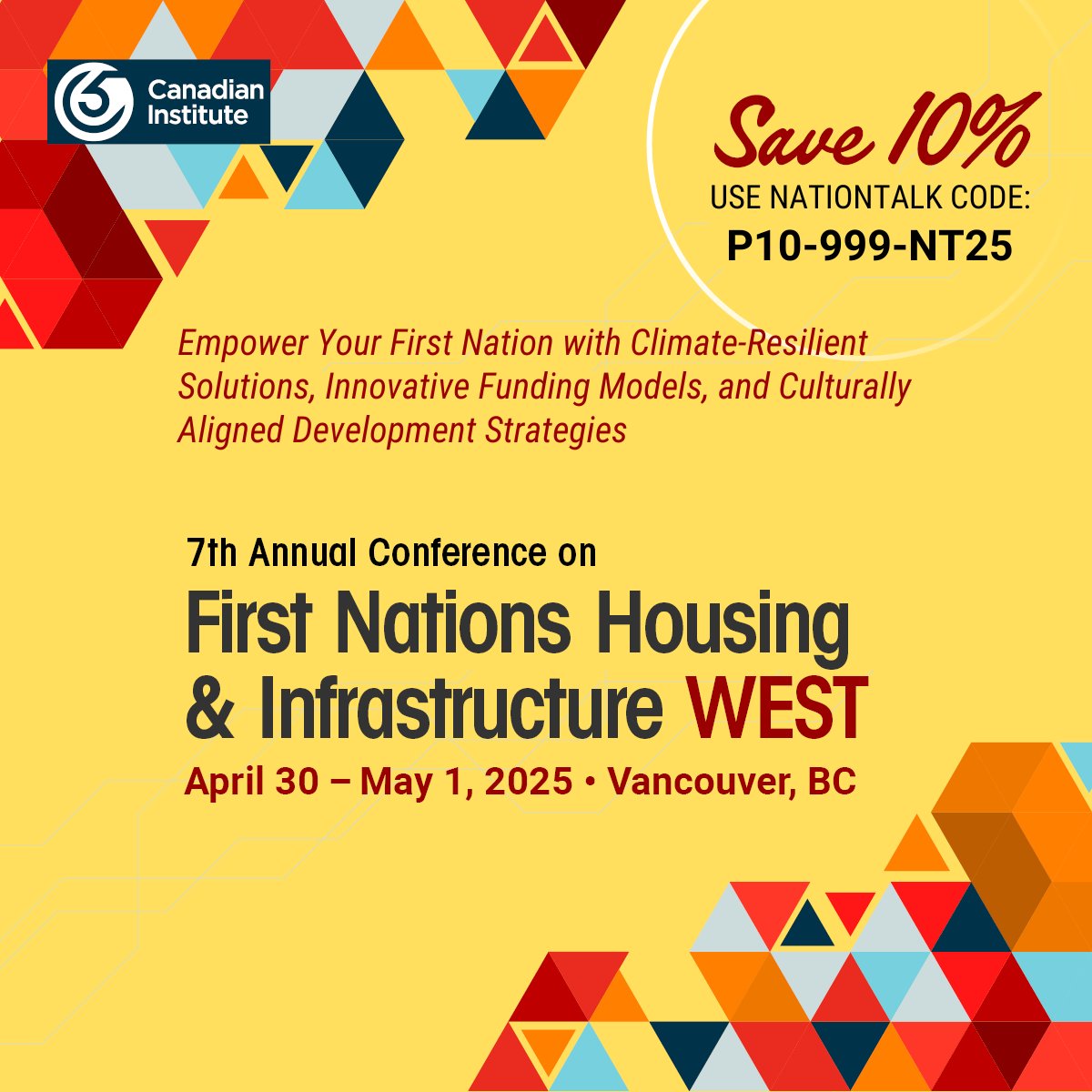Join CI’s Forum on First Nations Housing &amp; Infrastructure in Vancouver on April 30-May 1. Empower your first nation with climate-resilient solutions, innovative funding models, and culturally aligned development strategies. bit.ly/40VpliW
SAVE 10% with code: P10-999-NT25