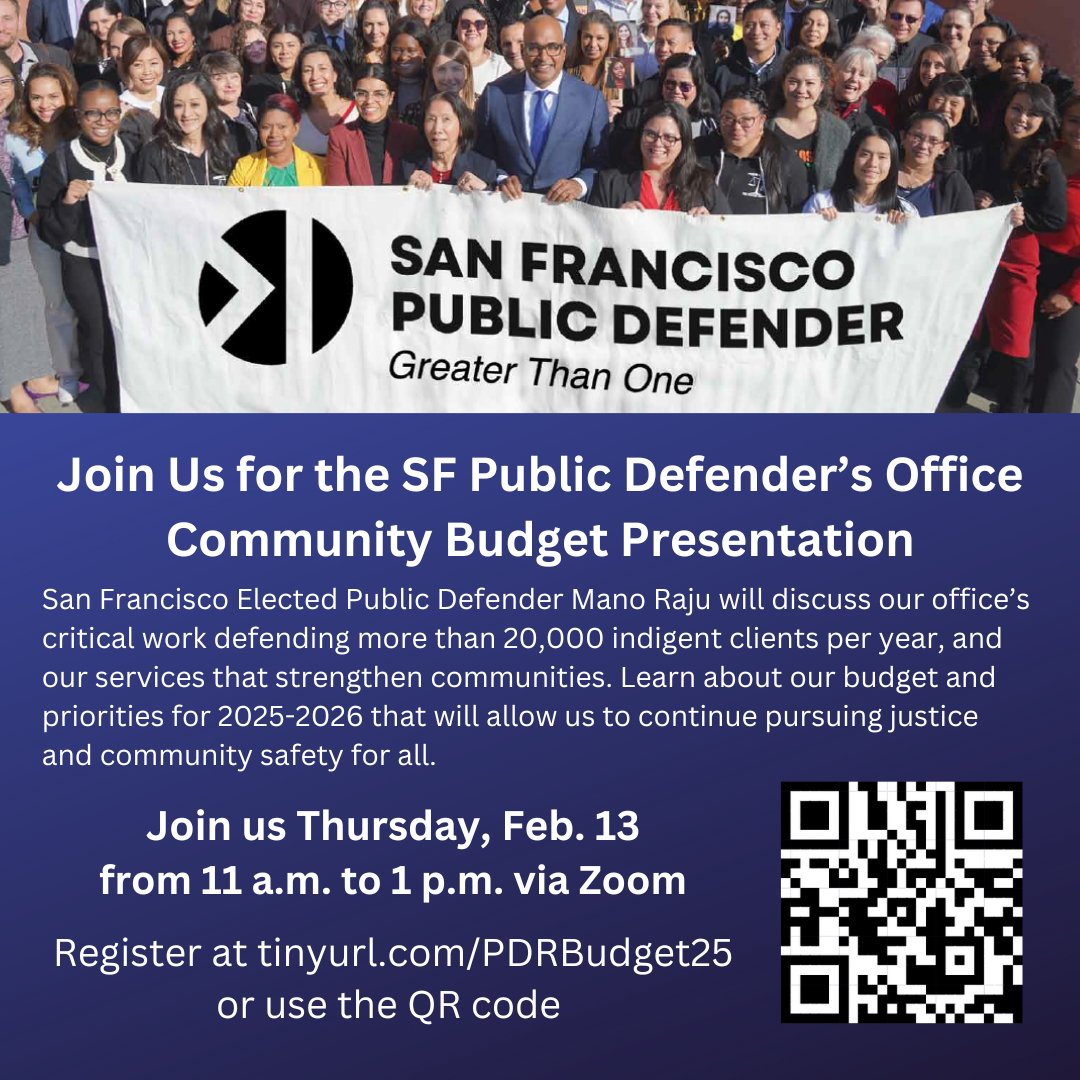 Mano Raju 力儲文 (@manorajupd) on Twitter photo You’re invited to learn about <a href="/sfdefender/">San Francisco Public Defender's Office</a>'s work representing 20K indigent clients per year & how we fight for justice in court & opportunities in our community. Join me Thurs 2/13 @ 11AM
for our Community Budget Presentation. Register: tinyurl.com/PDRBudget25 to attend via Zoom. You’re invited to learn about <a href="/sfdefender/">San Francisco Public Defender's Office</a>'s work representing 20K indigent clients per year & how we fight for justice in court & opportunities in our community. Join me Thurs 2/13 @ 11AM
for our Community Budget Presentation. Register: tinyurl.com/PDRBudget25 to attend via Zoom.