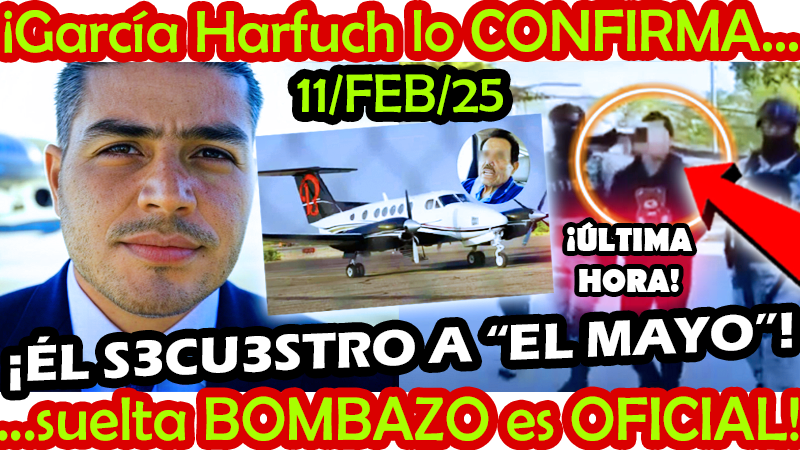 ESPOLITIC's tweet photo. ¡ É L S E C U E S T R O A " E L M A Y O " ! García Harfuch lo CONFIRMA, suelta BOMBAZO es OFICIAL !!
https://t.co/NygwB9zZw9
#HARFUCH #JANDO #LosChapitos #SINALOA #ElMayo #ARANCELES #EEUU #MEXICO #UltimaHora #ClaudiaSheinbaum #AMLO https://t.co/vmaTemUaMm