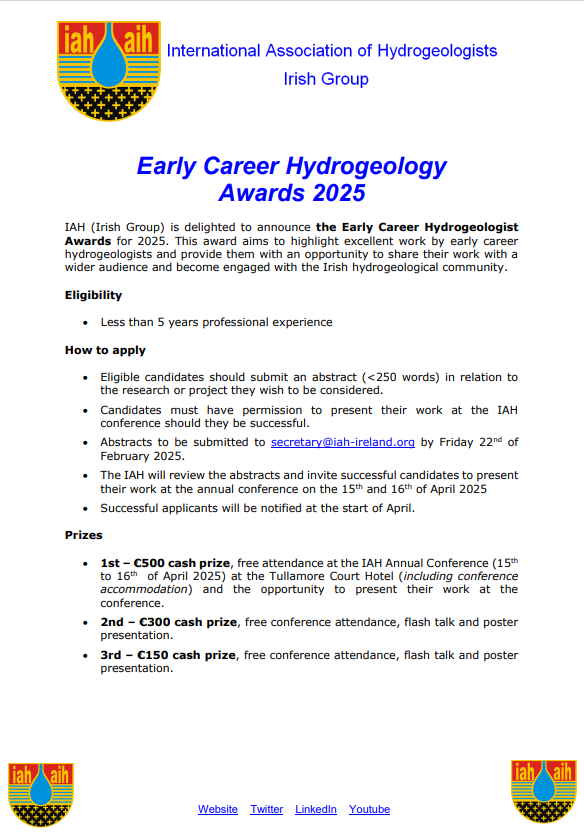 IAH_Ireland's tweet image. The IAH Early Career Hydrogeologist Awards 2025 are open! Win up to €500 + free conference attendance &amp; present your work at #IAH2025!
&lt;5 yrs experience
Submit abstract by Feb 22
Present at Conf Apr 15-16
iah-ireland.org