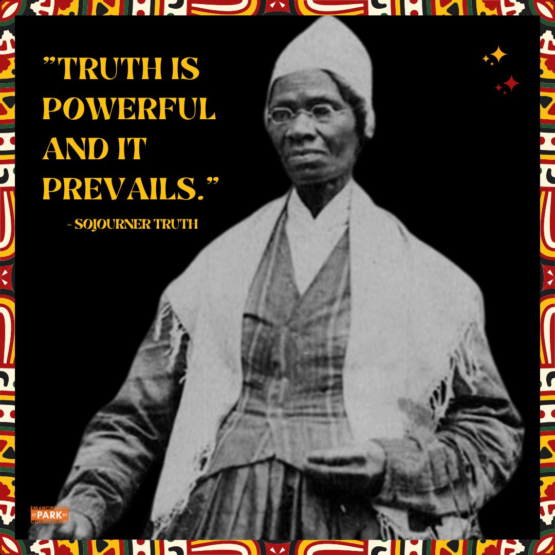 CELEBRATING &amp; REMEMBERING BLACK HISTORY - QUOTE OF THE DAY -  "Truth is powerful and it prevails." ~ Sojourner Truth

Stop lying.

#BlackHistory
#CelebrateBlackHistory
#WeAreBlackHistory
#EmancipationPark
