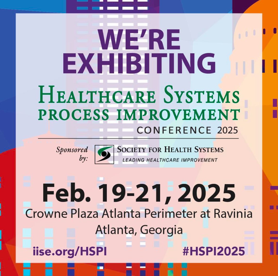 #Healthcare engineers! 🫵🧑‍⚕️

 join us for #HSPI2025 in Atlanta from February 19 - 21st. 

📋 Register now: hubs.ly/Q035tG-f0