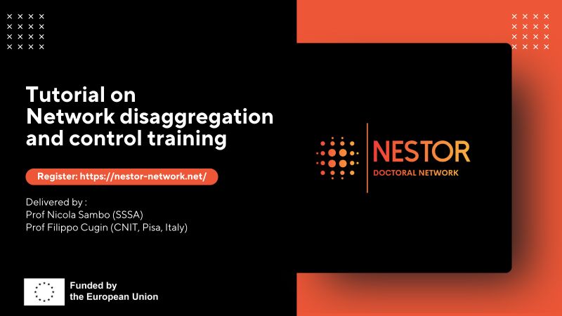 NESTOR Doctoral Network (@nestor_dn_msca) on Twitter photo 📢Upcoming NESTOR Tutorial
On 18 Feb, our team at <a href="/SantAnnaPisa/">SantAnnaPisa</a> organises an online Tutorial on Network Disaggregation and Control Training.
More details: lnkd.in/eYqyVrws
If you're interested to join, please fill in the registration form: lnkd.in/ekkqhQw3
#MSCA 📢Upcoming NESTOR Tutorial
On 18 Feb, our team at <a href="/SantAnnaPisa/">SantAnnaPisa</a> organises an online Tutorial on Network Disaggregation and Control Training.
More details: lnkd.in/eYqyVrws
If you're interested to join, please fill in the registration form: lnkd.in/ekkqhQw3
#MSCA