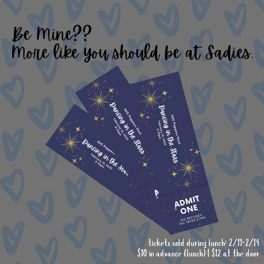 Sadies tickets will be sold during lunch this week. 
•
Don’t drag your feet and wait until the last minute, they’re $10 during lunch but $12 at the door!! 

💙💙💙