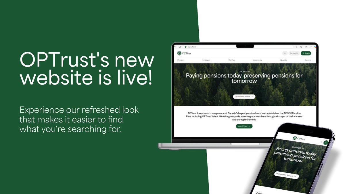 Our redesigned website is live! Modern, airy and light, it’s easy to navigate and find what you’re looking for and learn more about us. Whether you’re a pension plan member, prospective team member or stakeholder, check it out! 

optrust.com