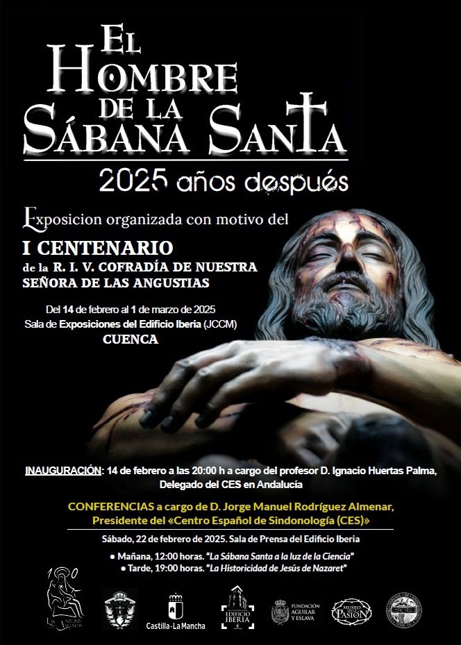 Este viernes, 14 de febrero, se inaugura la Exposición “El Hombre de la Sábana Santa 2025 años después” a las 19.30h.

La exposición estará abierta al público desde el mismo viernes hasta el 1 de marzo.

🗓️ Inauguración: Viernes 14 de febrero de 2025
📍 Edificio Iberia 
⏰ 19.30h