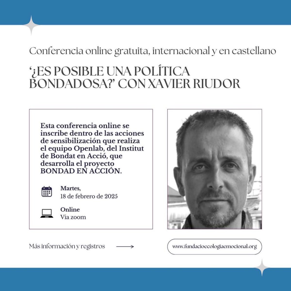 📢 Conferencia online y gratuita ‘¿Es posible una política bondadosa?’ con Xavier Riudor

🗓️ 18 de febrero
🕕 De 18.00 a 19.00 h (CET) 
💻 Online via Zoom

ℹ️ Toda la información aquí: bit.ly/4jlCaM2
✍️ Regístrate aquí: bit.ly/40CpAAK
