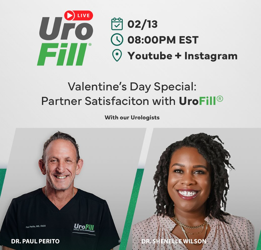 UroFill Live Valentine’s Day Special! 📷📷
Join us on February 13th at 8:00 PM EST for an exclusive UroFill® Live event streaming on YouTube and Instagram! 📷📷
This special Valentine’s edition, “Partner Satisfaction with UroFill®,” features two renowned urologists!