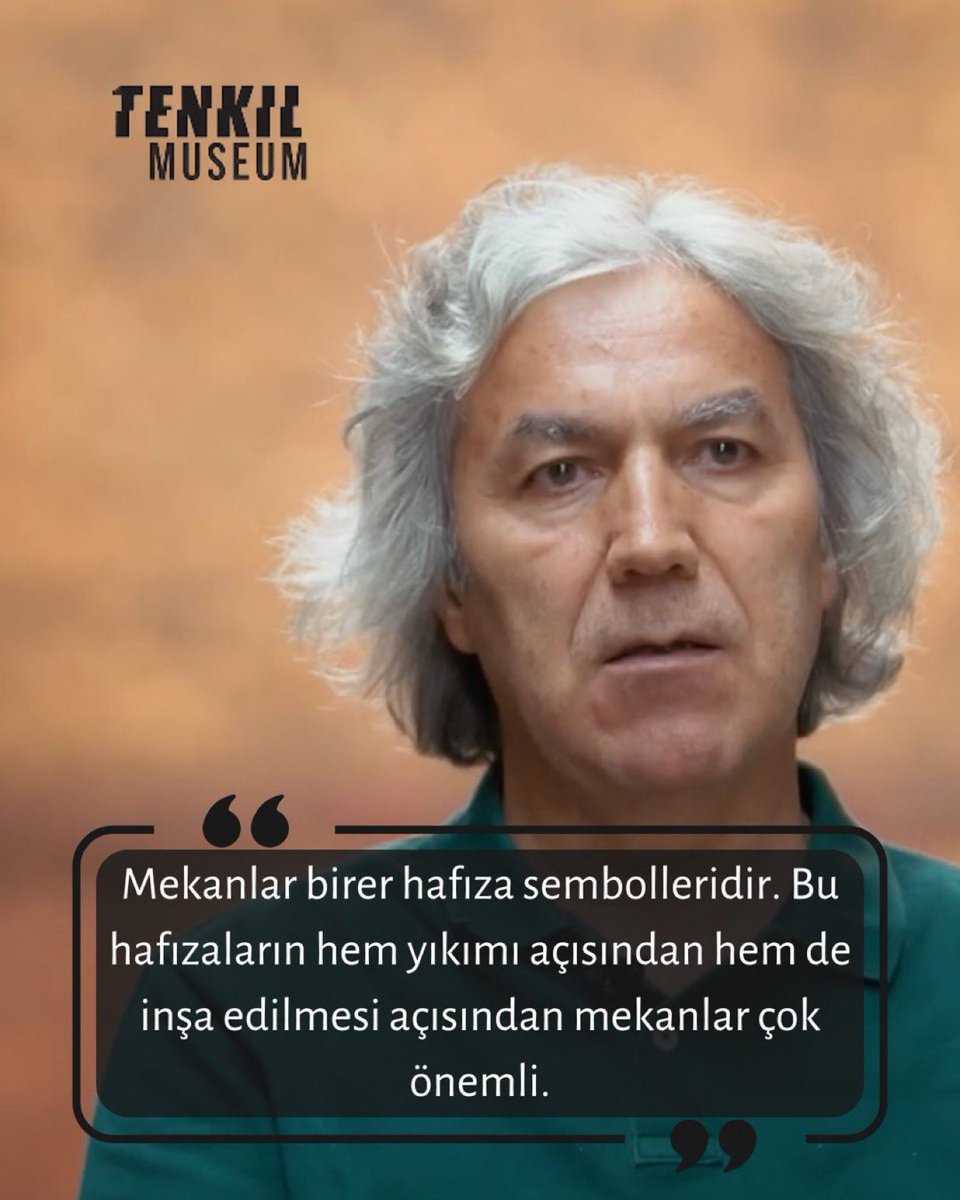 Kâzım Gündoğan:

“Mekanlar birer hafıza sembolleridir. Bu hafızaların yıkımı ve inşa edilmesi açısından mekanlar çok önemli.”

<a href="/MuseumTenkil/">Tenkil Museum 🏛️</a> 

#UnutmaUnutturma