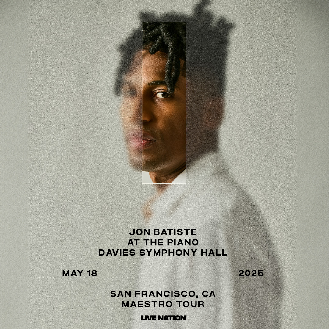 Just Announced: JON BATISTE brings his Maestro Tour to Davies Symphony Hall on Sunday, May 18th! Live Nation presale starts Thursday at 10AM with password DUET at LiveNation.com. Public on-sale is this Friday at 10AM.