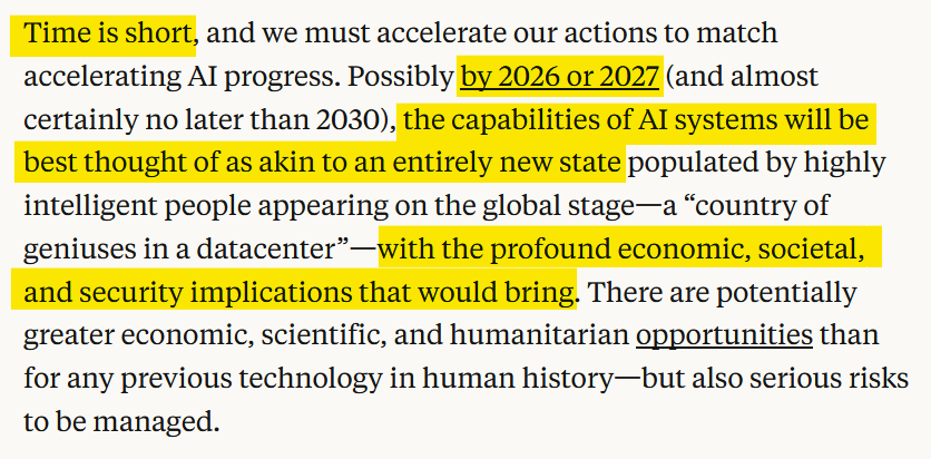 Anthropic CEO Dario Amodei: "Time is short... by 2026 or 2027 the capabilities of AI systems will be best thought of as akin to an entirely new state"