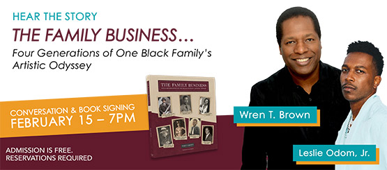 Join us for a robust  conversation about The Family Business Book with author Wren T. Brown &amp; Leslie Odom, Jr.