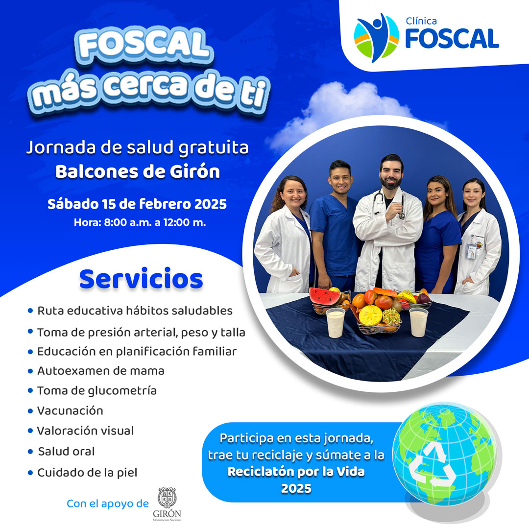 ¡Atención, Balcones de Girón! Este sábado 15 de febrero de 2025, de 8:00 a.m. a 12:00 m. La Clínica FOSCAL llega a tu barrio con la jornada de salud FOSCAL más cerca de ti. Ven y accede de manera GRATUITA a nuestros servicios claves.
Clínica FOSCAL - Inspirados por la vida 💙