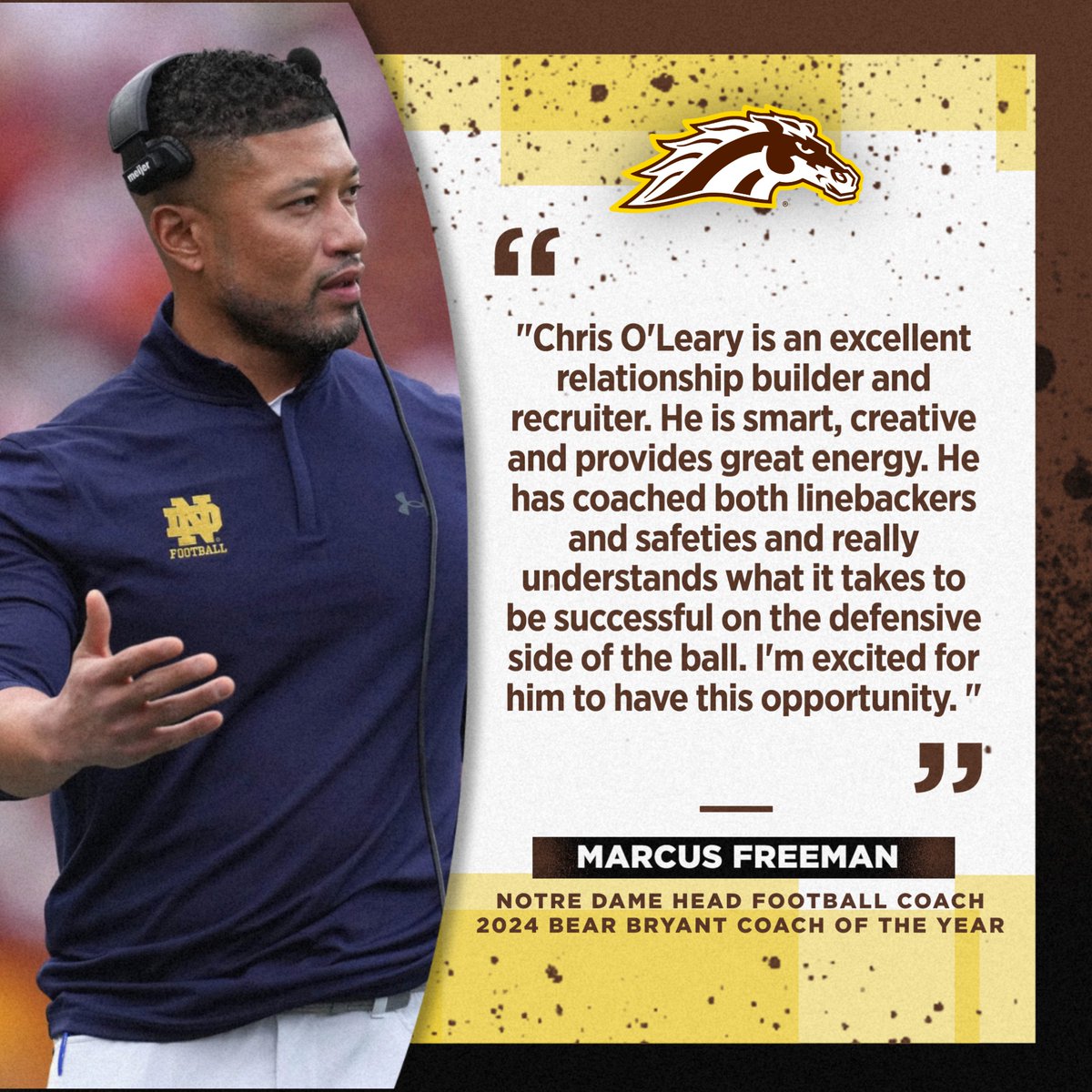 Western Michigan Football (@wmu_football) on Twitter photo What they are saying about new WMU Football Defensive Coordinator/Safeties Coach <a href="/Coach_OLeary/">Chris O'Leary</a>
- <a href="/Marcus_Freeman1/">Marcus Freeman</a> What they are saying about new WMU Football Defensive Coordinator/Safeties Coach <a href="/Coach_OLeary/">Chris O'Leary</a>
- <a href="/Marcus_Freeman1/">Marcus Freeman</a>