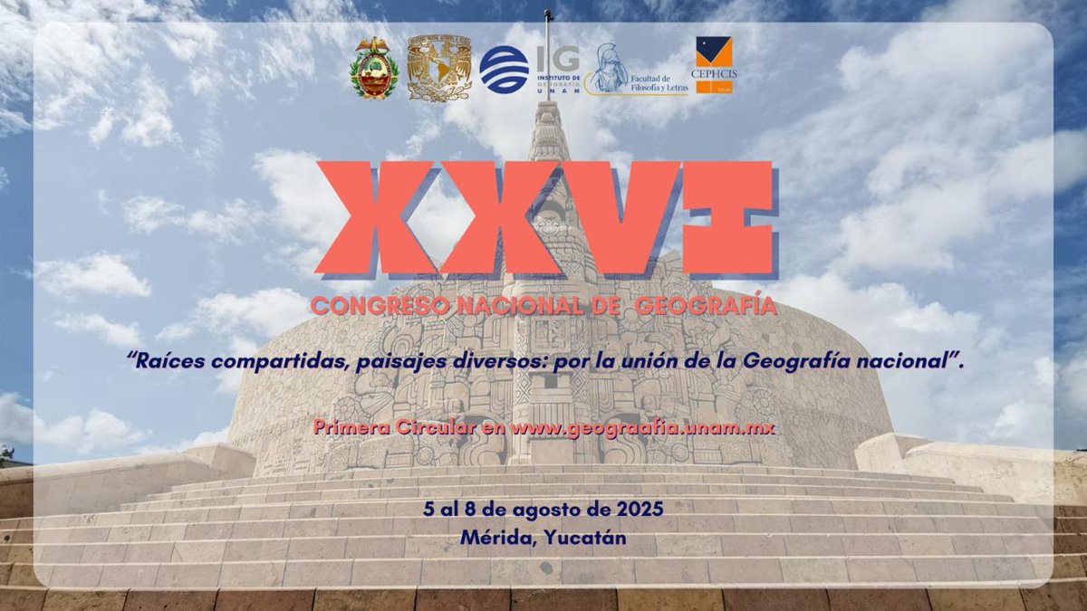 XXVI Congreso Nacional de Geografía, cuyo lema es: "Raíces compartidas, paisajes diversos: por la unión de la Geografía nacional"
yucatan.unam.mx/xxvi-congreso-…
Sede: <a href="/CEPHCIS_UNAM_MX/">CEPHCIS, UNAM, MX</a>,  UNAM
<a href="/IGeografiaUNAM/">Instituto de Geografía UNAM</a> 
Contacto: academiadegeografiasmge@gmail.com